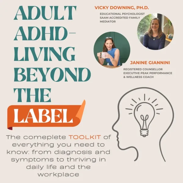 Adult ADHD – Living Beyond the Label -For individuals, families and ...